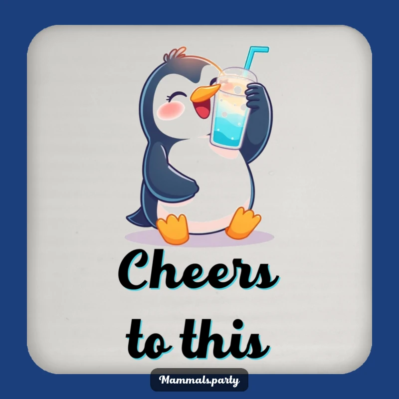 Funny Penguin Toast Coaster - Protect Surfaces with Humorous Celebration Art