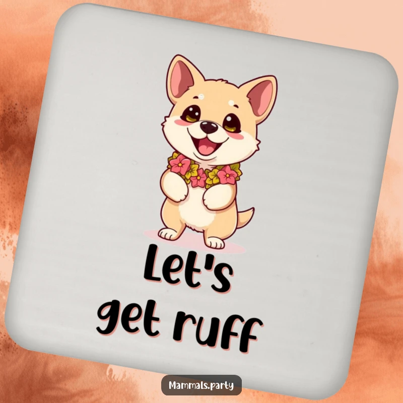 Funny kawaii dog wearing a lei, eyes wide with dance excitement, on a drink coaster for humorous surface protection.