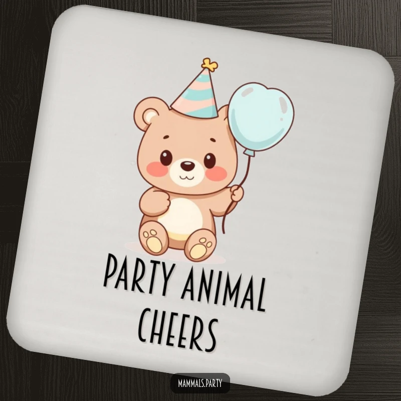 Funny drink coaster featuring a cute bear cub in a party hat, holding a balloon, protecting tables with festive charm.
