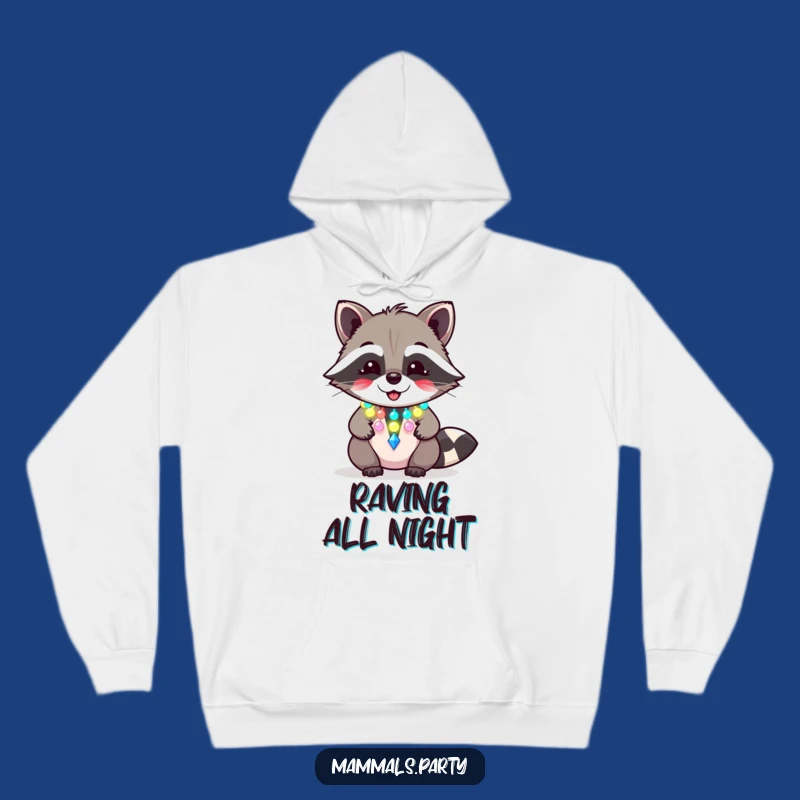 Funny Raccoon Party Hoodie: Giggling Rager for Cozy Fun