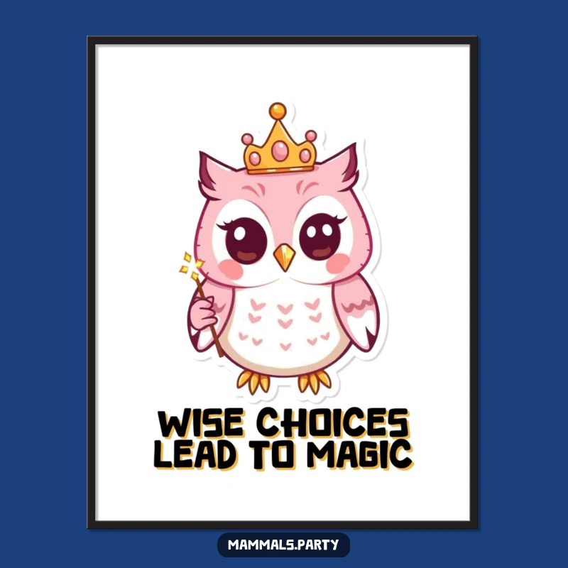 Free Printable Wall Art: Kawaii Owl Queen Magic! Whimsical Downloadable Decor.