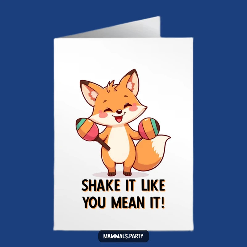 Free Printable Birthday Card: Silly Dancing Fox Maracas Fun! Funny Downloadable Gift.