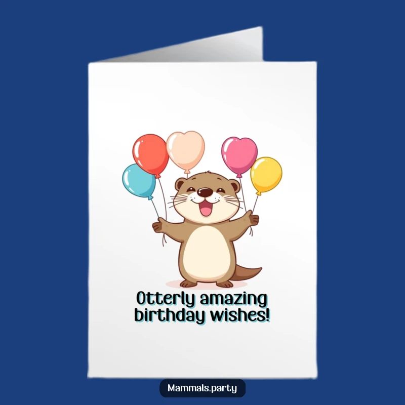 Free Printable Birthday Card: Otter's Balloon Fun, Hilarious Downloadable Gift