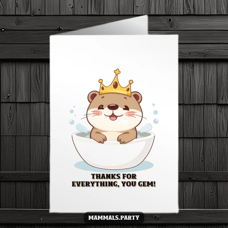 Funny Free Printable Thank You Card: A cute kawaii otter wearing a crown, enjoying a bubbly bath. Sweet downloadable art.